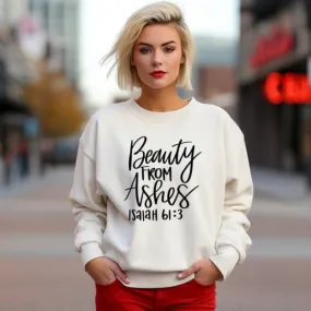 Beauty from Ashes Crewneck